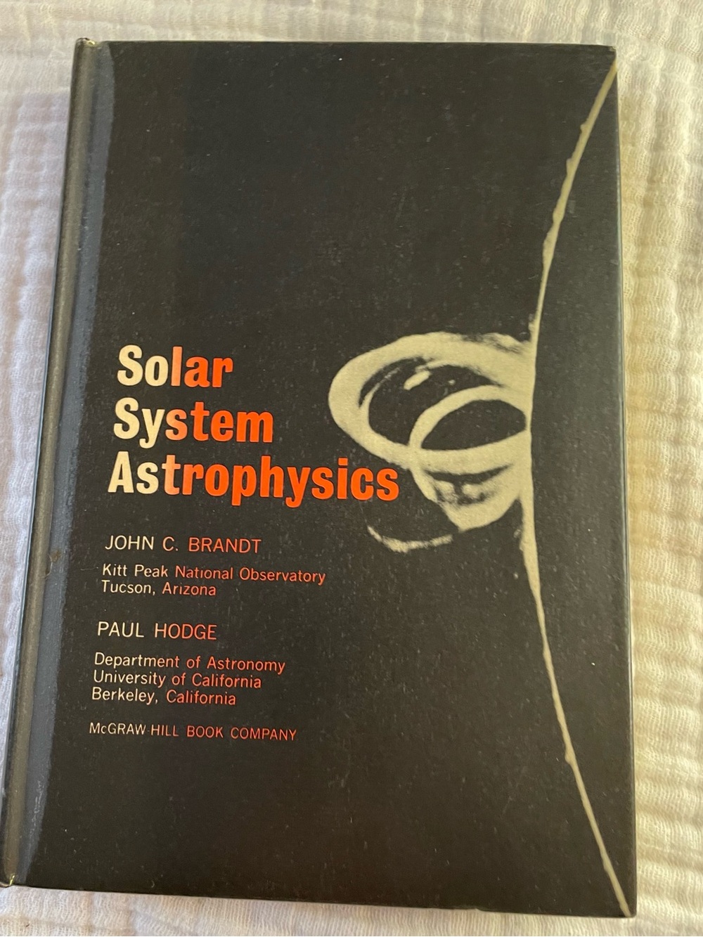 1964 Solar System Astrophysics by John C. Brandt & Paul Hodge